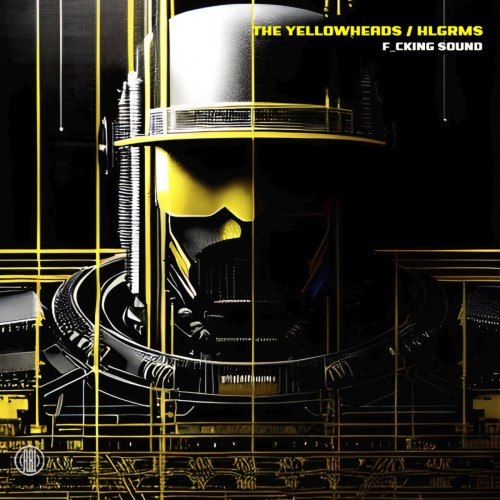 The YellowHeads & HLGRMS - F_cking Sound (2023) Download