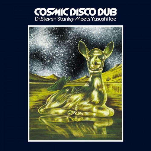 Yasushi Ide x Steven Stanley - Dr. Steven Stanley Meets Yasushi Ide Cosmic Disco Dub (2023) Download