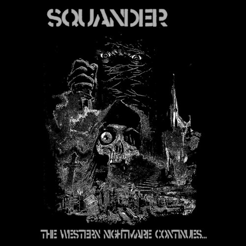 Squander - The Western Nightmare Continues... (2023) Download