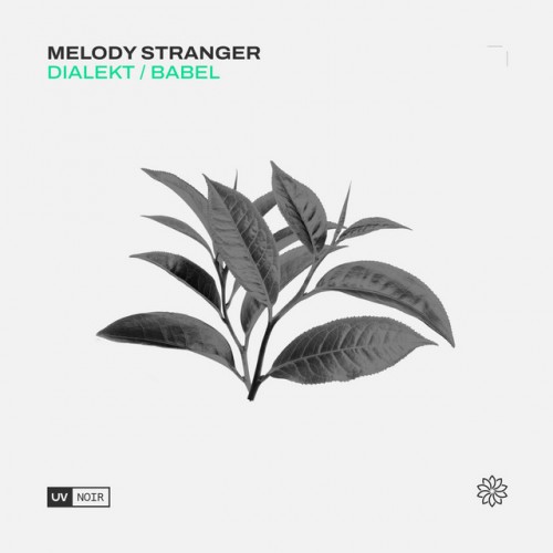 Melody Stranger - Dialekt / Babel (2023) Download