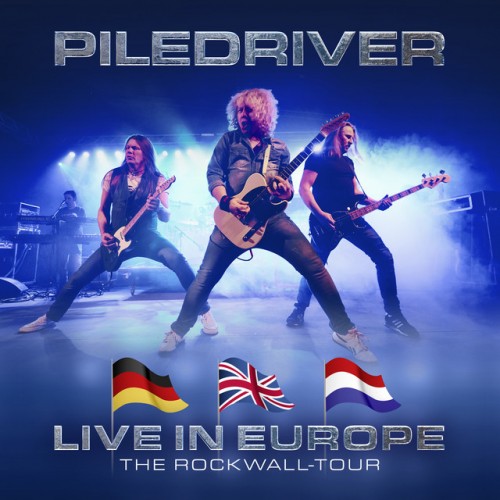 Piledriver - Live In Europe  The Rockwall Tour (2023) Download