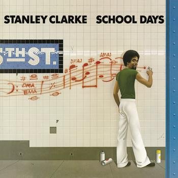 Stanley Clarke – School Days (2012)