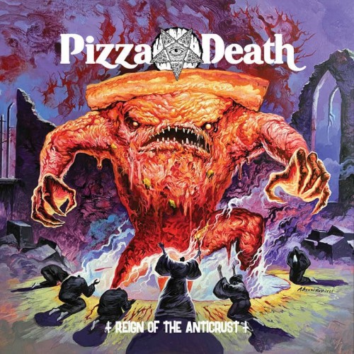 Pizza Death - Reign Of The Anticrust (2023) Download