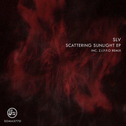 SLV – Scattering Sunlight EP (Inc Z.I.P.P.O Remix) (2020)