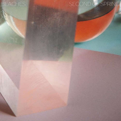 Beaches  - Second Of Spring (2017) Download