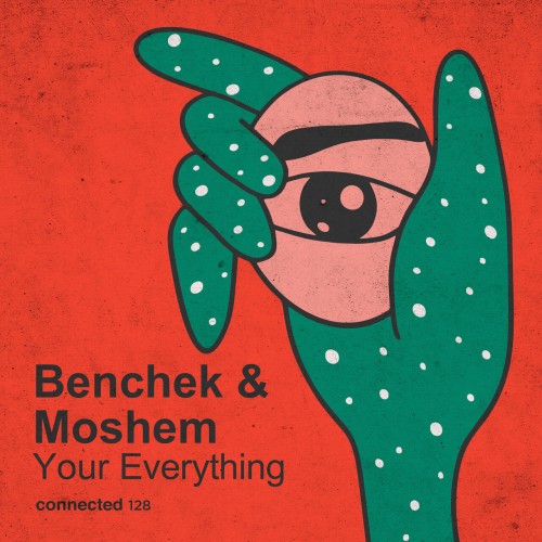 Benchek & Moshem - Your Everything (2023) Download