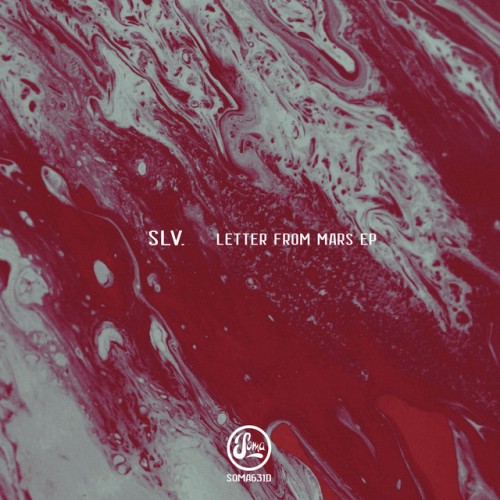 SLV – Letter From Mars EP (2022)