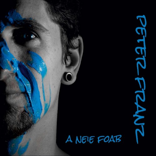 Peter Franz - A neie Foab (2015) Download