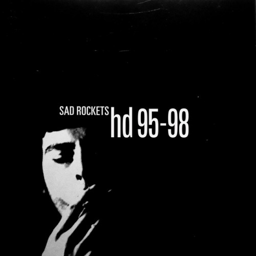Sad Rockets - hd 95-98 (2023) Download