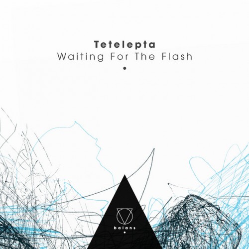 Tetelepta – Waiting For The Flash (2018)