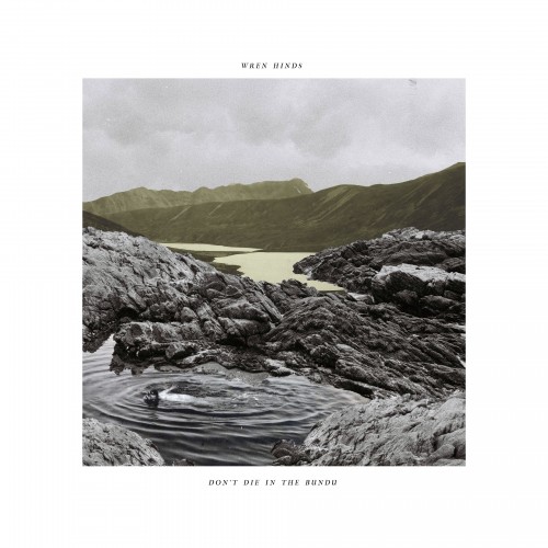 Wren Hinds - Don't Die In The Bundu (2023) Download