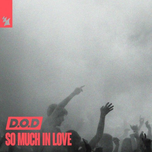 D.O.D - So Much In Love (2023) Download