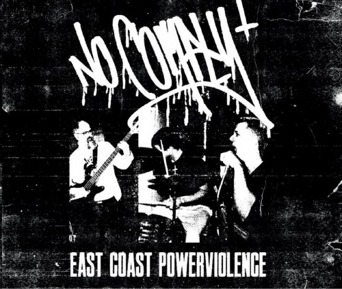 No Comply-East Coast Powerviolence-REMASTERED-12 INCH VINYL-FLAC-2022-FiXIE