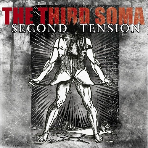 Second Tension – The Third Soma (2022)