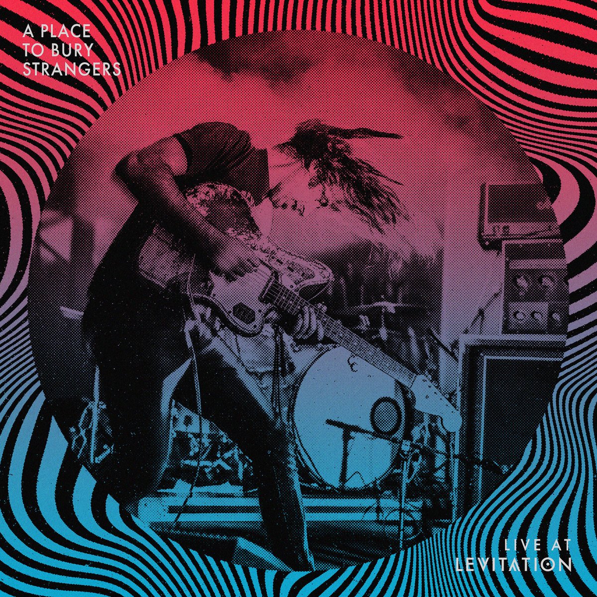 A Place To Bury Strangers-Live At Levitation-24BIT-WEB-FLAC-2023-VEXED