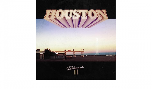 Houston - Re-Launch III (2023) Download