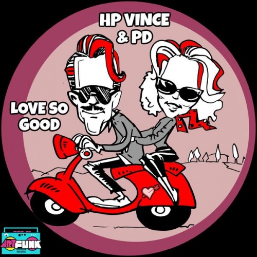 HP Vince & PD - Love So Good (2023) Download