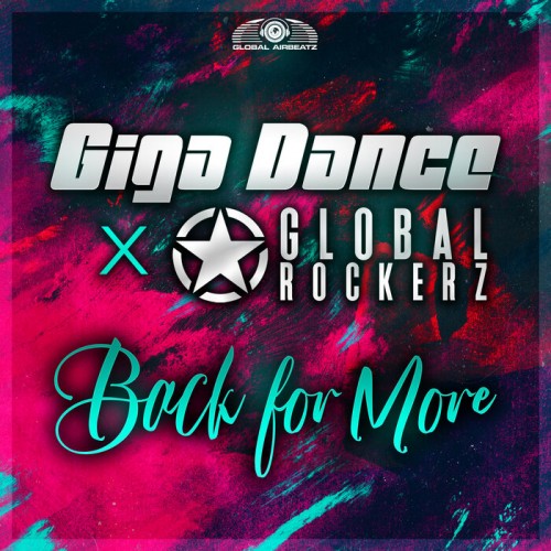 Giga Dance x Global Rockerz - Back For More (2023) Download