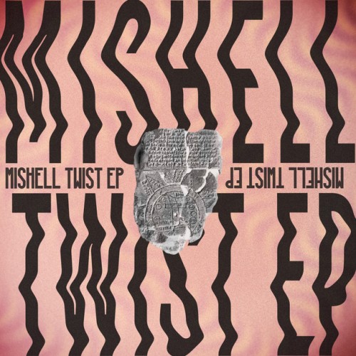 Mishell – Twist EP (2023)