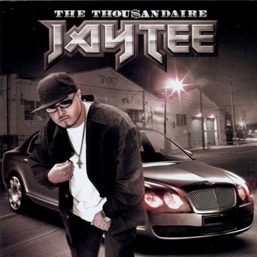 Jay Tee-The Thousandaire-CD-FLAC-2005-CALiFLAC