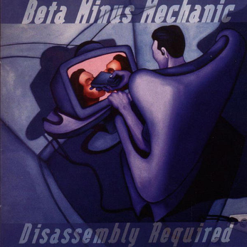 Beta Minus Mechanic - Disassembly Required (1997) Download