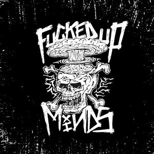 Fucked Up Minds - Bomb Attack (2023) Download