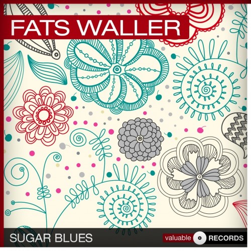 Fats Waller - Sugar Blues (2002) Download