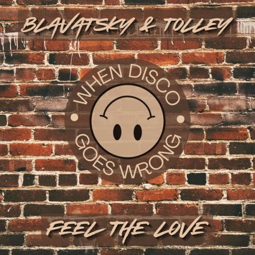 Blavatsky & Tolley - Feel The Love (2023) Download