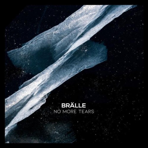 Bralle - No More Tears (2023) Download
