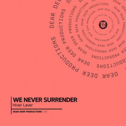 Hiver Laver - We Never Surrender (2023) Download
