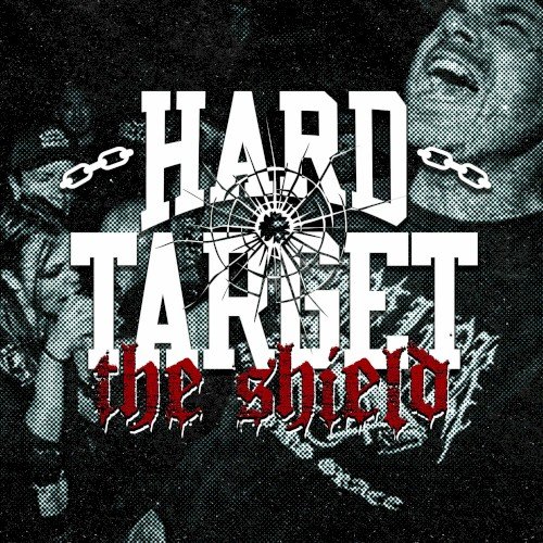 Hard Target – The Shield (2023)