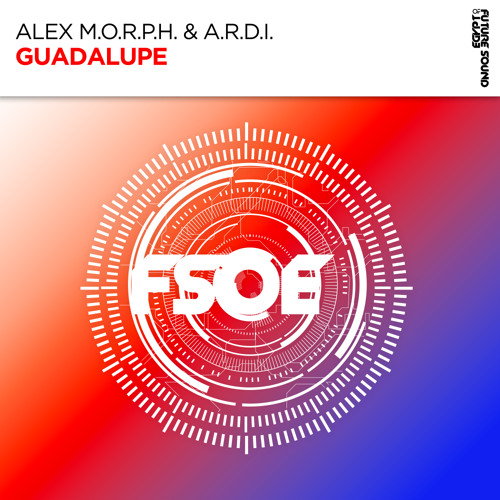 Alex M.O.R.P.H. & A.R.D.I - Guadalupe (2023) Download