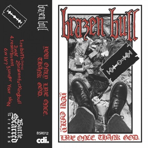 Brazen Bull - You Only Live Once. Thank God. (2023) Download