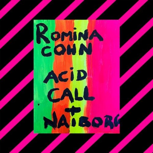 Romina Cohn x Naiborg - Acid Call (2023) Download