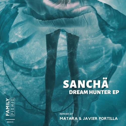 Sancha-Dream Hunter EP-(FPM63)-16BIT-WEB-FLAC-2023-PTC