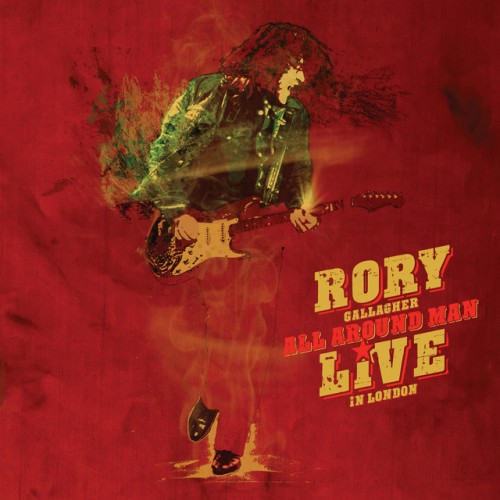 Rory Gallagher – All Around Man  Live In London (2023)