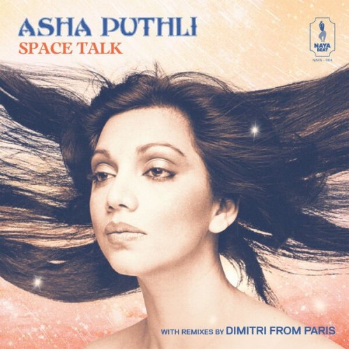 Asha Puthli - Space Talk: With Remixes By Dimitri From Paris (2023) Download