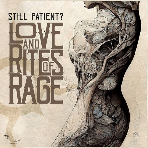Still Patient? - Love And Rites Of Rage (2023) Download