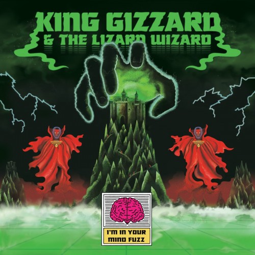 King Gizzard & The Lizard Wizard – I’m in Your Mind Fuzz (2014)