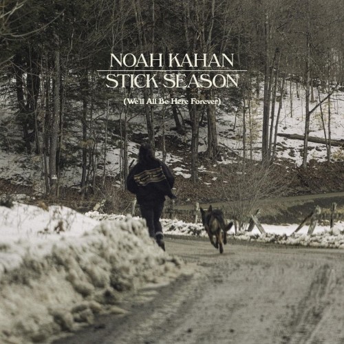 Noah Kahan – Stick Season (We’ll All Be Here Forever) (2023)