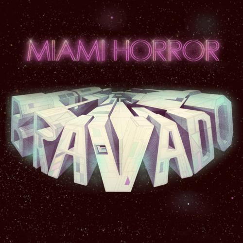 Miami Horror – Bravado (2020)