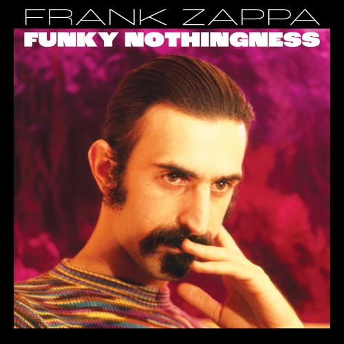 Frank Zappa – Funky Nothingness (2023)