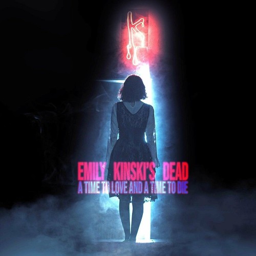 Emily Kinskis Dead-A Time To Love And A Time To Die-CD-FLAC-2023-FWYH