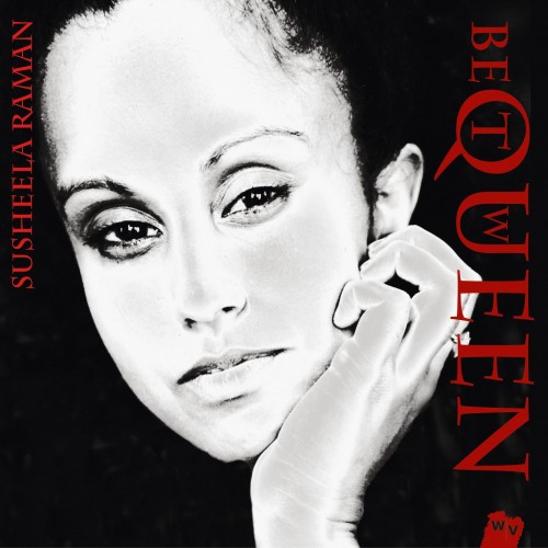 Susheela Raman - Queen Between (2014) Download