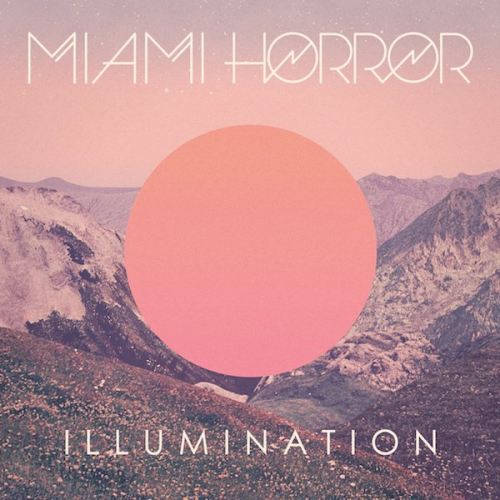 Miami Horror – Illumination (2021)