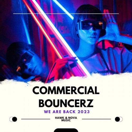 Commercial Bouncerz - We Are Back (2023) Download