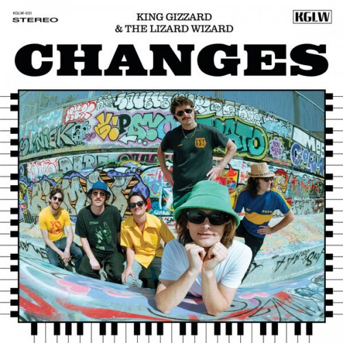 King Gizzard & The Lizard Wizard - Changes (2022) Download