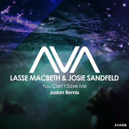 Lasse Macbeth & Josie Sandfeld - You Can't Save Me (Joston Remix) (2023) Download