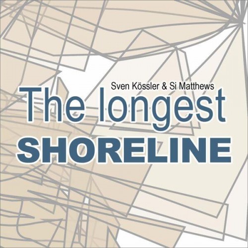 Sven Kossler x Si Matthews-The Longest…Shoreline-(SUNDAY005DIG)-24BIT-WEB-FLAC-2023-BABAS