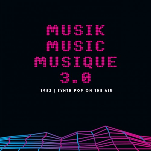 Various Artists - Musik Music Musique 3.0 Synth Pop In The Air (2023) Download